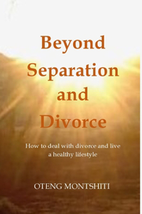 Beyond separation and divorce