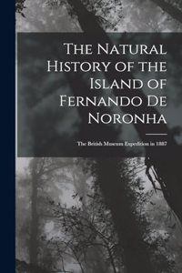 Natural History of the Island of Fernando De Noronha