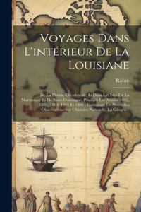 Voyages Dans L'intérieur De La Louisiane