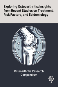 Exploring Osteoarthritis