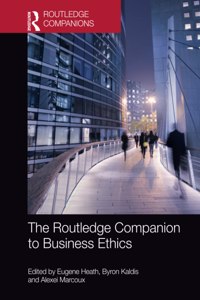 The Routledge Companion to Business Ethics