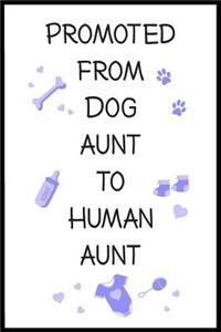 Promoted From Dog Aunt To Human Aunt