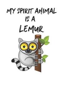 My Spirit Animal Is A Lemur