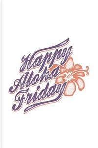 Happy Aloha Friday