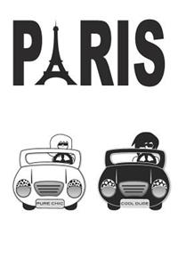 Paris Couple in Sports Car Travel Journal: Parisien style notebook for your vacation or trip. Record your days away and use to list your holiday essentials such as passport and ticket holder,