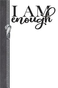 I Am Enough