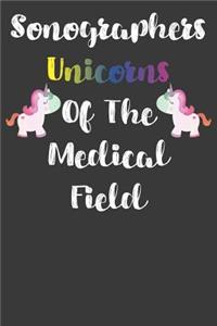 Sonographers Unicorns Of The Medical Field