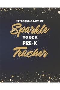 It Takes A Lot Of Sparkle To Be A Pre-K Teacher