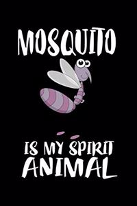 Mosquito Is My Spirit Animal