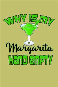 Why Is My Margarita Hand Empty