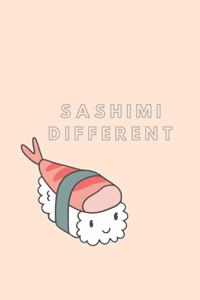 Sashimi Different Notebook Journal