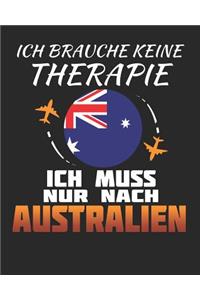 Ich Brauche Keine Therapie Ich Muss Nur Nach Australien