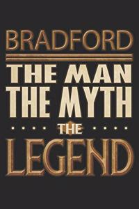 Bradford The Man The Myth The Legend