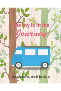 The Joy Is In The Journey Camping Journal And RV Travel Log