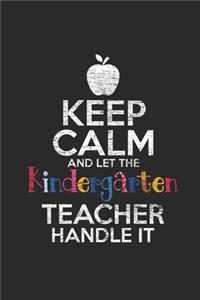 Keep Calm And Let The Kindergarten Teacher Handle It