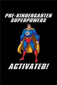 Pre Kindergarten Superpowers Activated