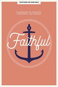 Faithful - Teen Girls' Devotional