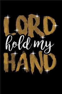 Lord Hold My Hand