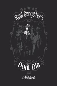 Real Gangster's Don't Die Notebook