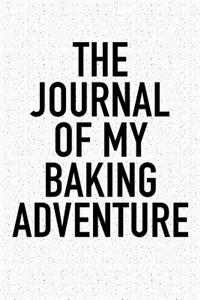 The Journal of My Baking Adventure