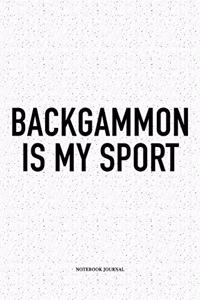 Backgammon Is My Sport