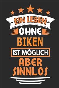 Ein Leben ohne Biken ist möglich aber sinnlos