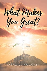 What Makes You Great?