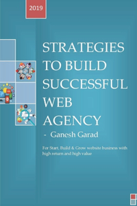 Strategies To Build Successful Web Agency