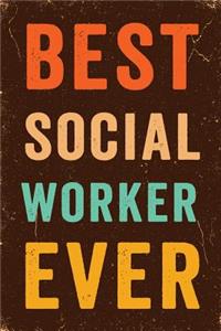 Best Social Worker Ever Notebook Vintage
