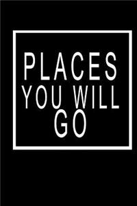 Places You Will Go