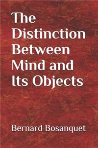 The Distinction Between Mind and Its Objects