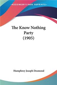 Know Nothing Party (1905)