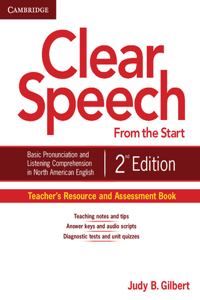 Clear Speech from the Start Teacher's Resource and Assessment Book