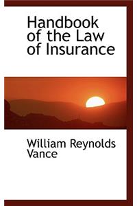 Handbook of the Law of Insurance