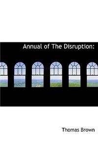 Annual of the Disruption