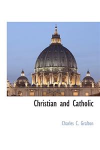 Christian and Catholic