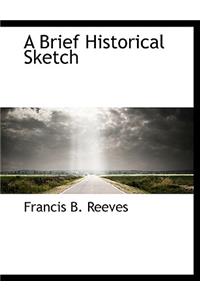 A Brief Historical Sketch