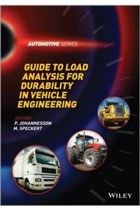 Guide to Load Analysis for Durability in Vehicle Engineering