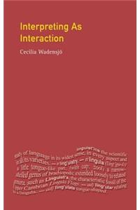 Interpreting as Interaction