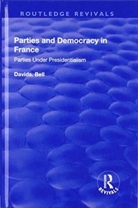 Parties and Democracy in France