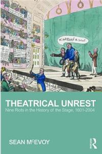 Theatrical Unrest