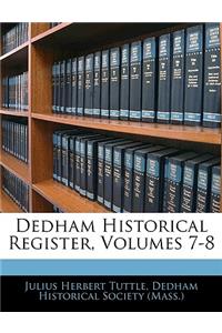 Dedham Historical Register, Volumes 7-8