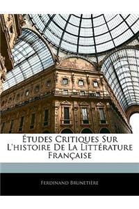 Études Critiques Sur L'histoire De La Littérature Française
