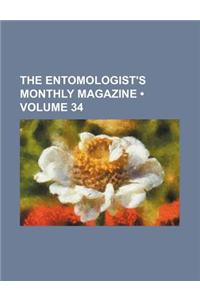 The Entomologist's Monthly Magazine (Volume 34)