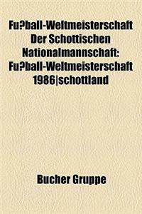 Fussball-Weltmeisterschaft Der Schottischen Nationalmannschaft