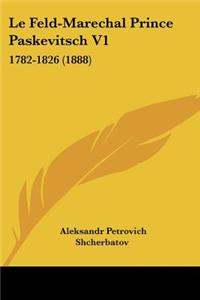 Le Feld-Marechal Prince Paskevitsch V1