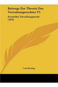 Beitrage Zur Theorie Des Verwaltungsrechtes V1