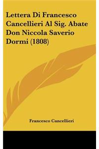 Lettera Di Francesco Cancellieri Al Sig. Abate Don Niccola Saverio Dormi (1808)