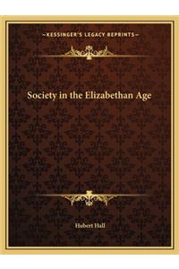 Society in the Elizabethan Age