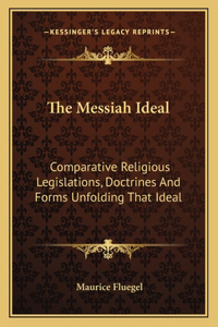 The Messiah Ideal